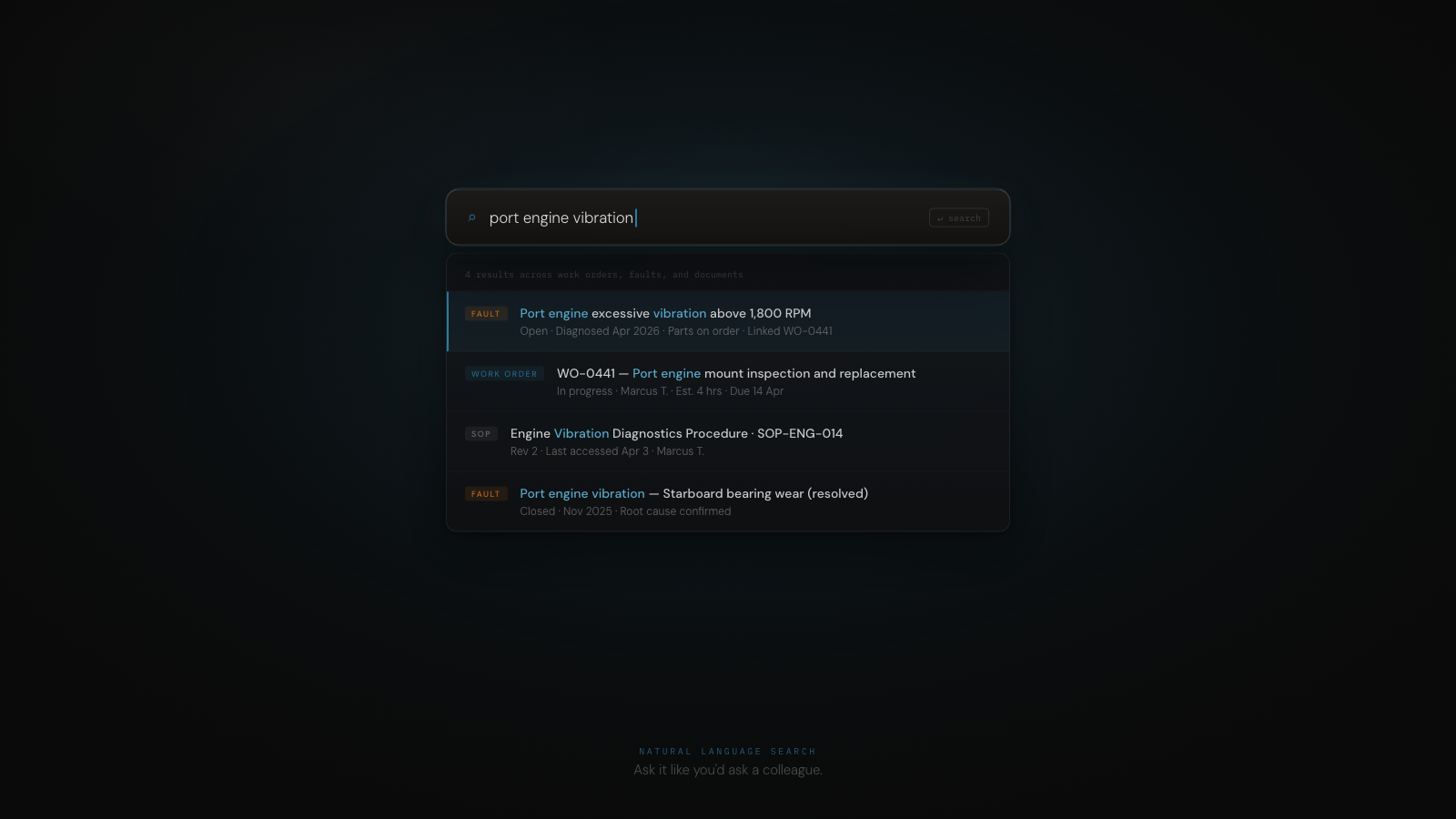 Natural language search interface for yacht maintenance — engineer types 'port generator overheating' and receives cross-domain results from faults, work orders, parts inventory, and technical documents in a single view