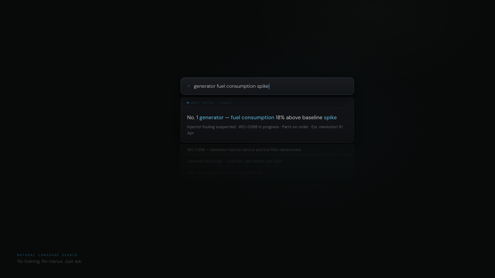 Zero-training natural language search for yacht maintenance — minimal interface where the engineer types operational queries and the system returns cross-domain results without module navigation